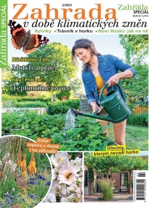 Naše krásná zahrada speciál 2/2021 - Zahrada v době klimatických změn 2/2021
